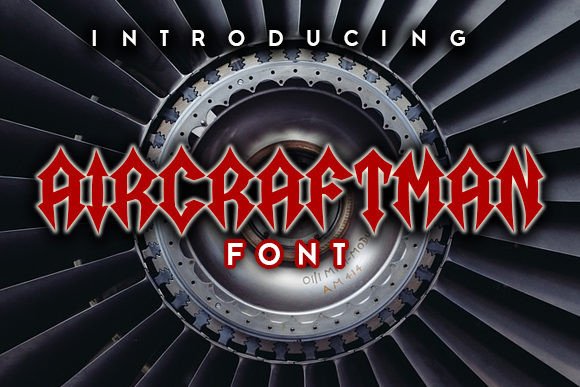 Aircraftman Font Review: A Gothic Typeface for Bold Campaigns