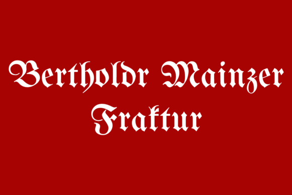 Bertholdr Mainzer Fraktur: A Gothic Typeface for Bold Digital Branding