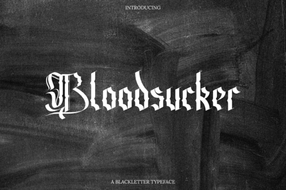 Bloodsucker Font: A Gothic Typeface That Elevates Brand Identity