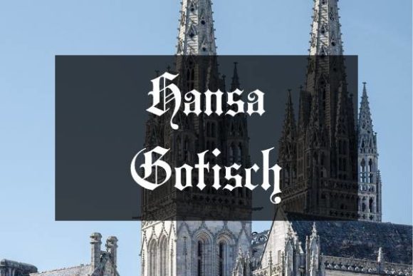Hansa Gotisch Font: A Gothic Typeface for Strong Brand Identity