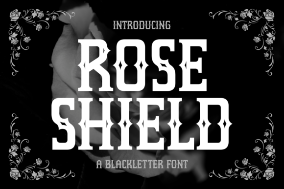 Rose Shield Font: A Bold Blackletter for Craft Projects