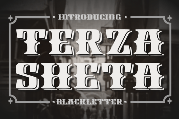 Terza Sheta: A Bold Blackletter Font for Memorable Campaigns